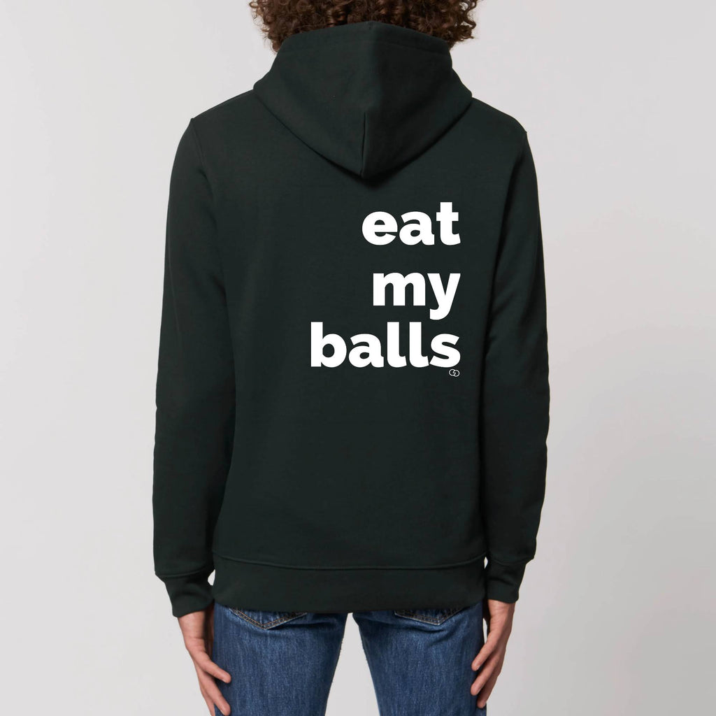 EAT MY BALLS hoodie -garçon garçon- noir - blanc - imprimé - coton bio - made in france - unisexe -tshirt - monsieur tshirt - le t-shirt propre GAY QUEER LGBTQIA 
