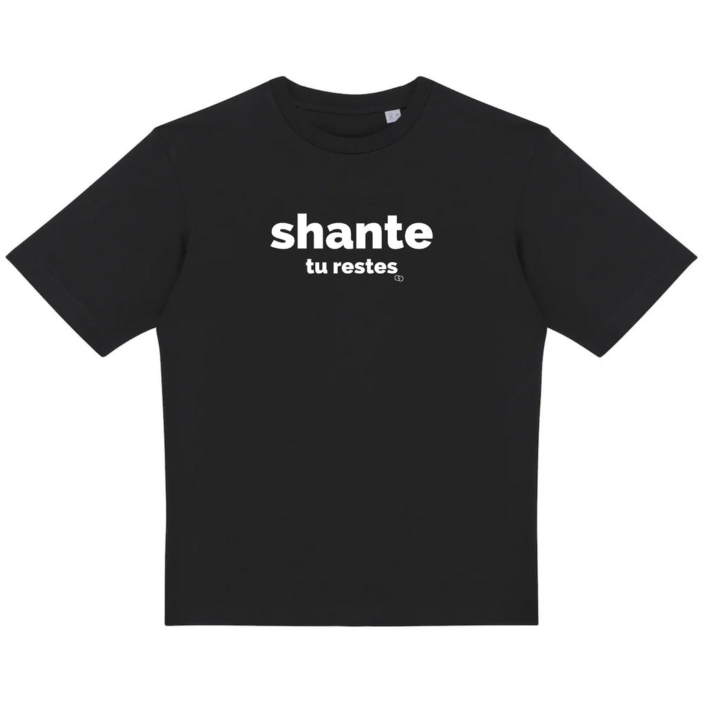 SHANTE TU RESTES tee-shirt oversize -garçon garçon- noir - blanc - imprimé - coton bio - made in france - unisexe -tshirt - monsieur tshirt - le t-shirt propre GAY QUEER LGBTQIA 