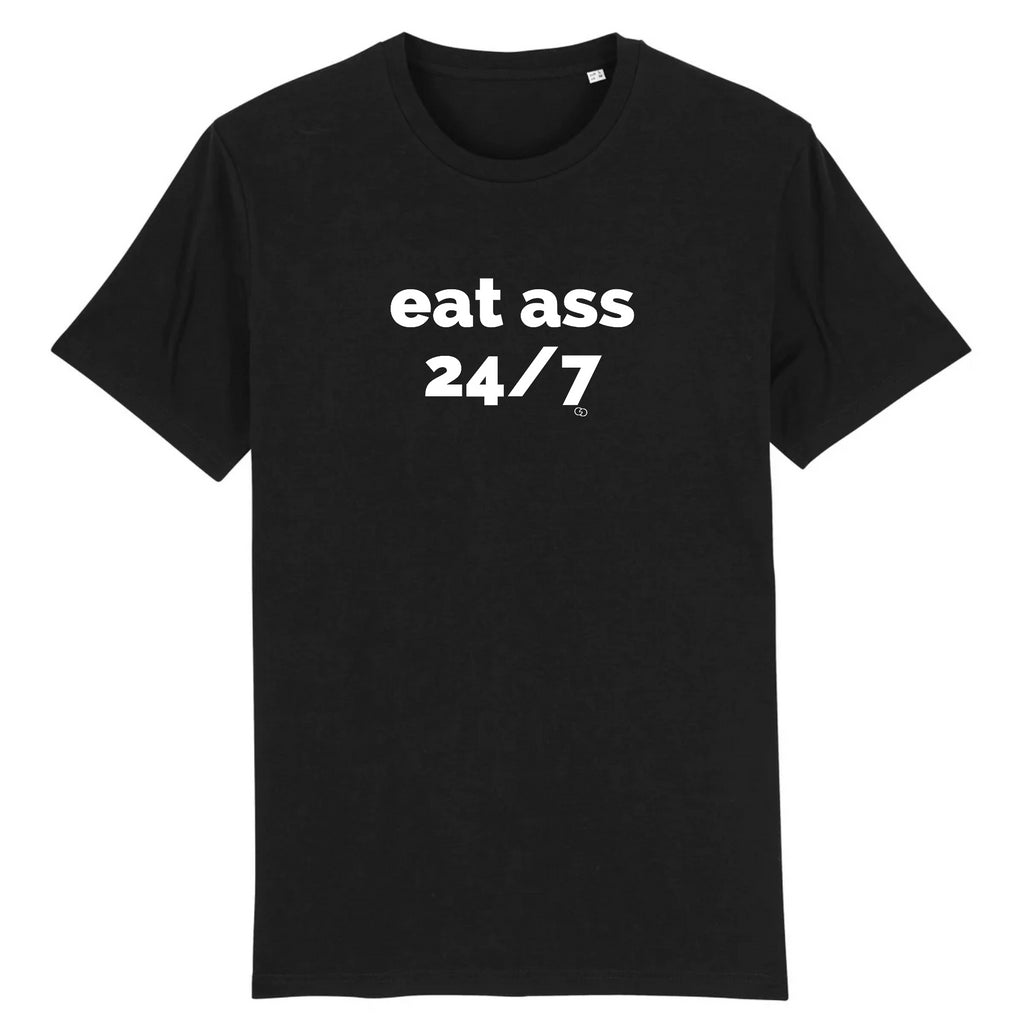 EAT ASS 24/7 tee-shirt regular -garçon garçon- noir - blanc - imprimé - coton bio - made in france - unisexe -tshirt - monsieur tshirt - le t-shirt propre GAY QUEER LGBTQIA 