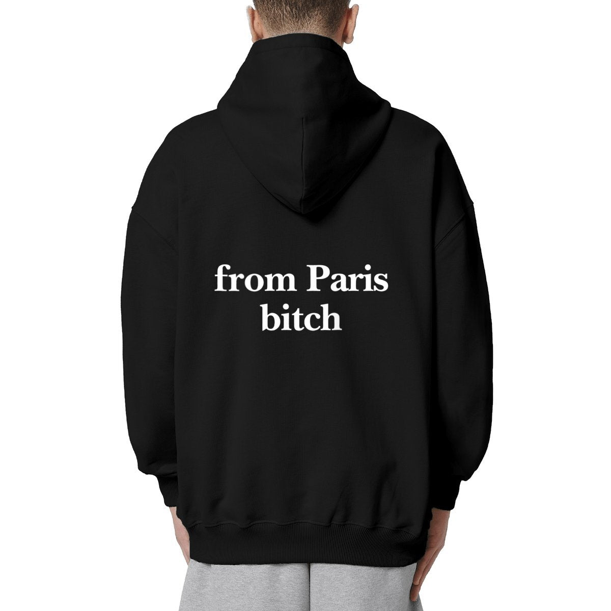 from paris bitch hoodie.garçon garçon essentiel black oversized hoodie. Encapsulate effortless Parisian cool with this hoodie, its subtle 'FROM PARIS BITCH ON THE BACK' emblem whispering understated sophistication. Crafted for comfort, styled for streets of Paris.
